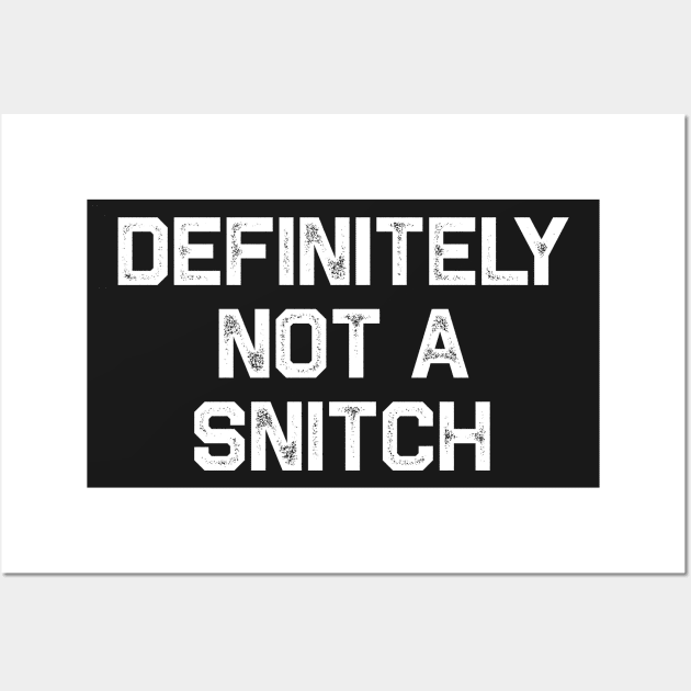 Definitely Not A Snitch Halloween Cop Wall Art by BraaiNinja